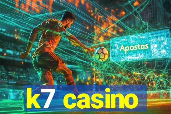 k7 casino